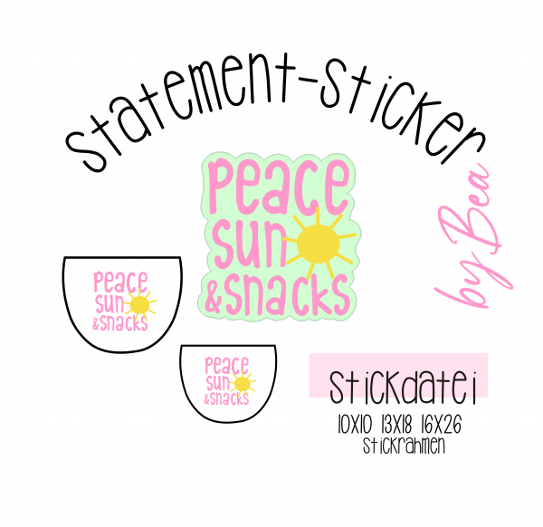 Stickdatei - Statement Sticker - Peace, Sun + Snacks