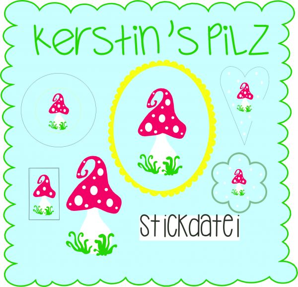 Stickdatei - Kerstin`s Pilz