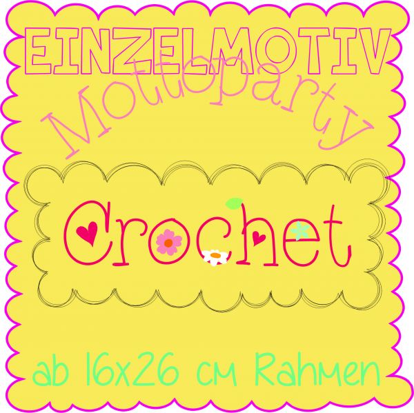 Stickdatei - Mottoparty "crochet" 16x26