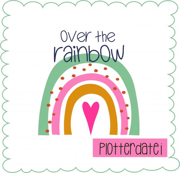 over the rainbow - Plotterdatei