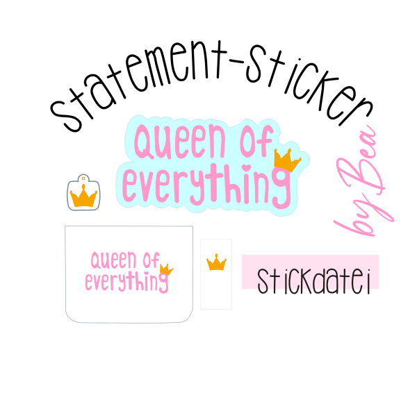 Stickdatei - Statement Sticker - queen of everything