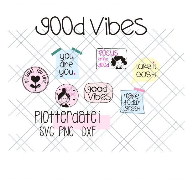 Good Vibes - Plotterdatei
